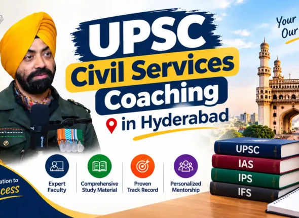 UPSC Civil Services Coaching in Hyderabad